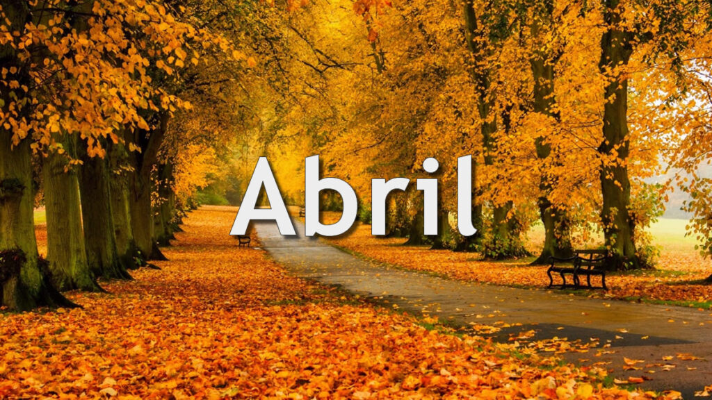 ¿Qué se celebra en el mes de Abril?